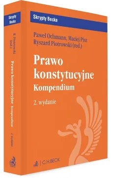 Prawo konstytucyjne Kompendium - Outlet - Paweł Ochmann, Maciej Pisz