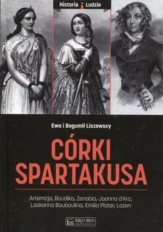 Córki Spartakusa - Outlet - Ewa Liszewska, Bogumił Liszewski