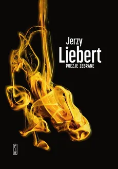 Poezje zebrane - Jerzy Liebert
