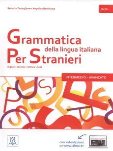 Grammatica italiana per stranieri intermedio-avanzato B1/B2 - Angelica Benincasa, Roberto Tartaglione