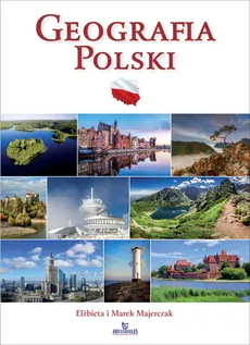Geografia Polski - Outlet - Elżbieta Majerczak, Marek Majerczak