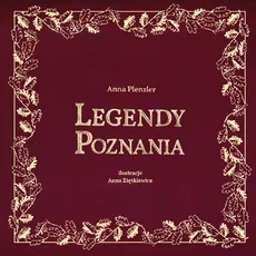 Legendy Poznania - Anna Plenzler