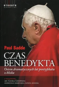 Czas Benedykta - Paul Badde