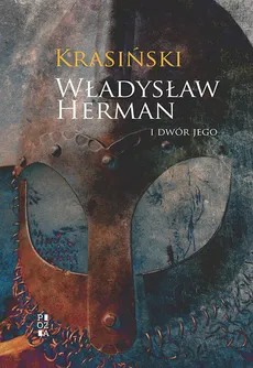Władysław Herman i dwór jego - Zygmunt Krasiński