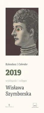 Kalendarz 2019 Wyklejanki Collages Wisława Szymborska