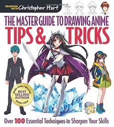 Master Guide to Drawing Anime - Christopher Hart