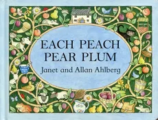 Each Peach Pear Plum - Allan Ahlberg, Janet Ahlberg