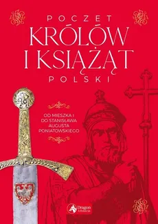 Poczet królów i książąt Polski - Jolanta Bąk
