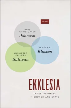 Ekklesia - Fallers Sullivan Winnifred, Johnson Paul Christopher, Klassen Pamela E.