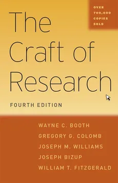 Craft of Research - Outlet - Joseph Bizup, Booth Wayne C., Colomb Gregory G., FitzGerald William T., Williams Joseph M.