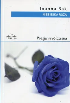 Niebieska Róża - Joanna Bąk