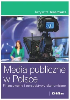 Media publiczne w Polsce - Outlet - Krzysztof Tenerowicz