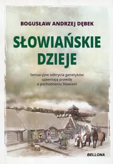 Słowiańskie dzieje - Andrzej Dębek Bogusław