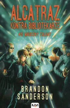 Alcatraz kontra Bibliotekarze 5 Mroczny talent - Brandon Sanderson