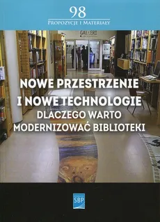Nowe przestrzenie i nowe technologie - Andrzej Buck, Dawid Kotlarek, Monika Simonjetz