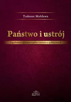 Państwo i ustrój - Outlet - Tadeusz Mołdawa