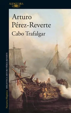 Cabo Trafaglar - Arturo Perez-Reverte
