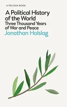 A Political History of the World - Jonathan Holslag