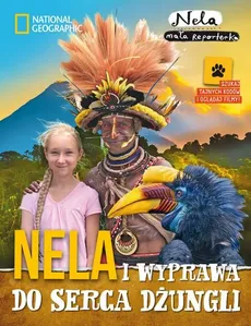Nela i wyprawa do serca dżungli - Outlet - Mała Reporterka Nela