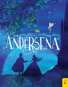 Księga baśni Andersena - Hans Christian Andersen