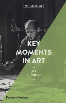 Key Moments in Art - Lee Cheshire