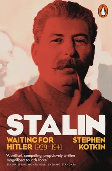 Stalin Waiting for Hitler 1929-1941 - Stephen Kotkin