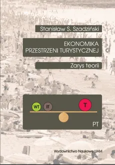 Ekonomika przestrzeni turystycznej - Szadziński S. Stanisław