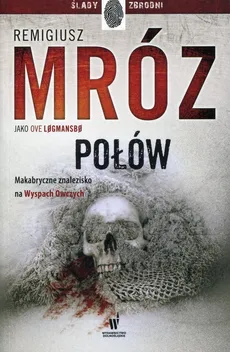 Połów - Ove Logmansbo, Remigiusz Mróz