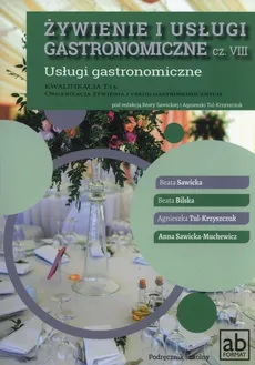 Żywienie i usługi gastronomiczne część VIII Usługi gastronomiczne