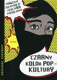 Czarny kolor popkultury - Outlet - Grzegorz Kubiński
