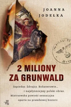 2 miliony za Grunwald - Outlet - Joanna Jodełka