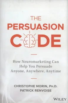 The Persuasion Code - Christophe Morin, Patrick Renvoise