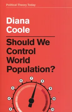 Should We Control World Population? - Diana Coole
