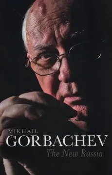 The New Russia - Outlet - Mikhail Gorbachev