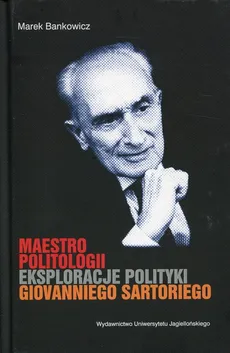 Maestro politologii - Marek Bankowicz
