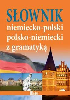 Słownik niemiecko-polski polsko-niemiecki z gramatyką - Outlet