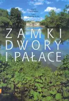 Zamki Dwory Pałace - Zuzanna Śliwa