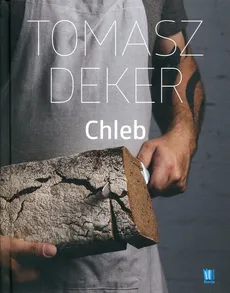 Chleb - Outlet - Tomasz Deker