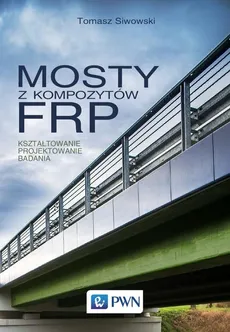 Mosty z kompozytów FRP - Outlet - Tomasz Siwowski