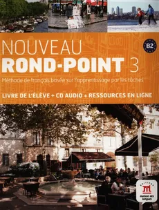 Nouveau Rond-Point 3 B2 Podręcznik z płytą CD - Filomena Capucho, Monique Denyer, Josiane Labascoule