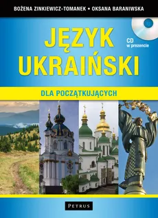 Język ukraiński dla początkujących Podręcznik + słownik - Outlet - Oksana Baraniwska, Bożena Zinkiewicz-Tomanek