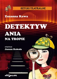 Detektyw Ania na tropie - Zuzanna Kawa
