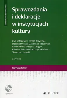 Sprawozdania i deklaracje w instytucjach kultury + CD - Elżbieta Dworak, Teresa Krawczyk, Ewa Ostapowicz