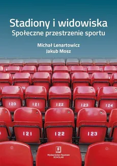 Stadiony i widowiska - Outlet - Michał Lenartowicz, Jakub Mosz