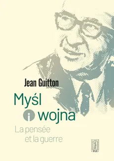 Myśl i wojna - Jean Guitton