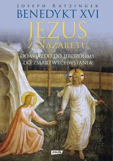 Jezus z Nazaretu - XVI Benedykt