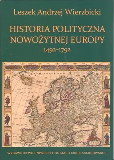 Historia polityczna nowożytnej Europy 1492-1792 - Outlet - Wierzbicki Leszek Andrzej