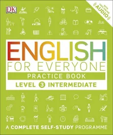 English for Everyone Practice Book Level 3 Intermediate - Susan Barduhn, Tim Bowen, Barbara Mackay