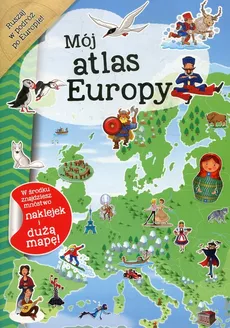 Mój atlas Europy z naklejkami