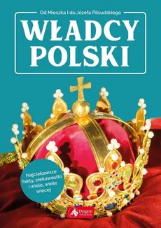 Władcy Polski - Jolanta Bąk